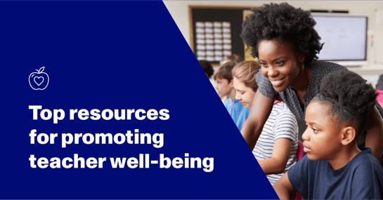 5 types of teacher well-being resources for your district
