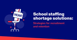 Effective solutions for school staffing shortages