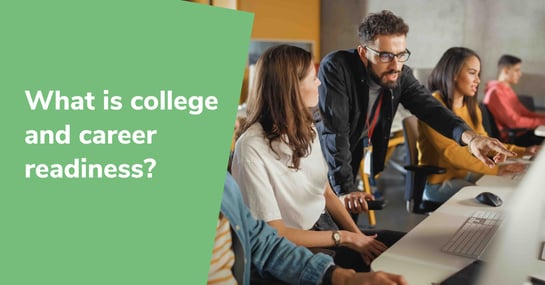 What is college and career readiness? Pointers for educators