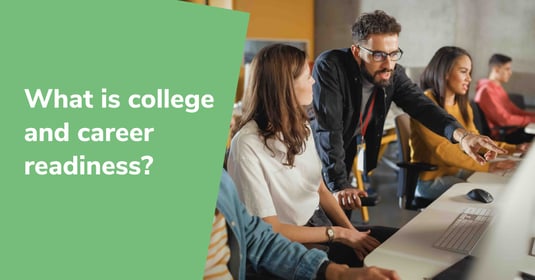 What is college and career readiness? Pointers for educators (Clone)