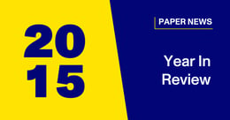 Paper 2015 Year in Review