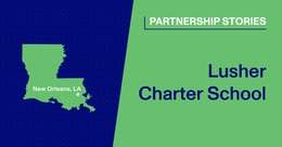 Lusher Charter School Provides Equitable Academic Support to All 6-12 Students