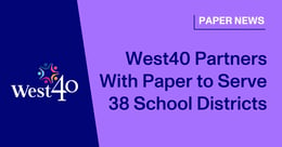 West40 Partners With Paper to Help Districts Provide 24/7 High-Impact Tutoring