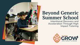 Summer Learning Acceleration Through High-Impact Tutoring