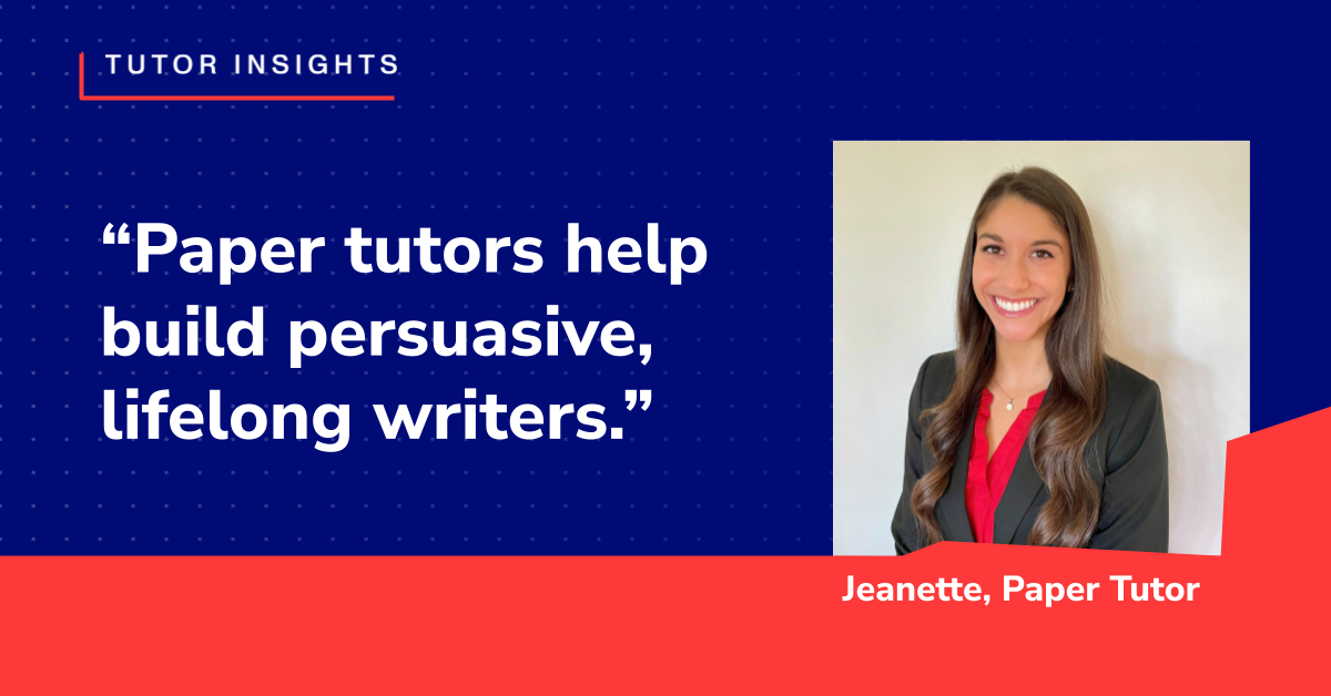 Paper tutors help build persuasive, lifelong writers.
