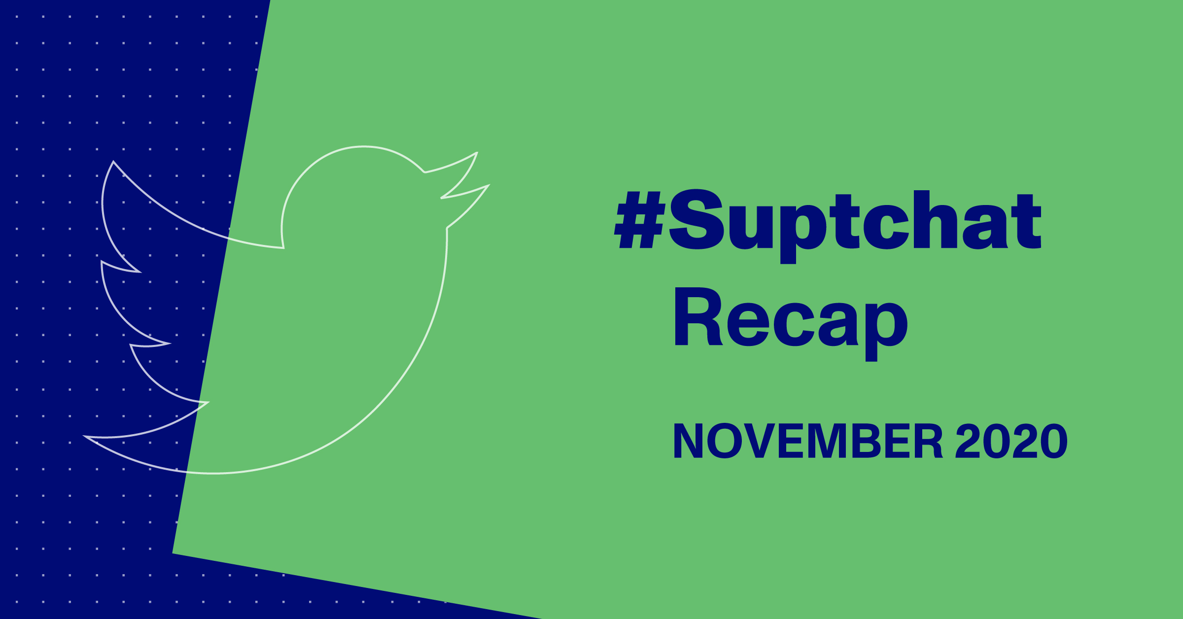 Blog Thumbnail of #Suptchat Recap from November 2020