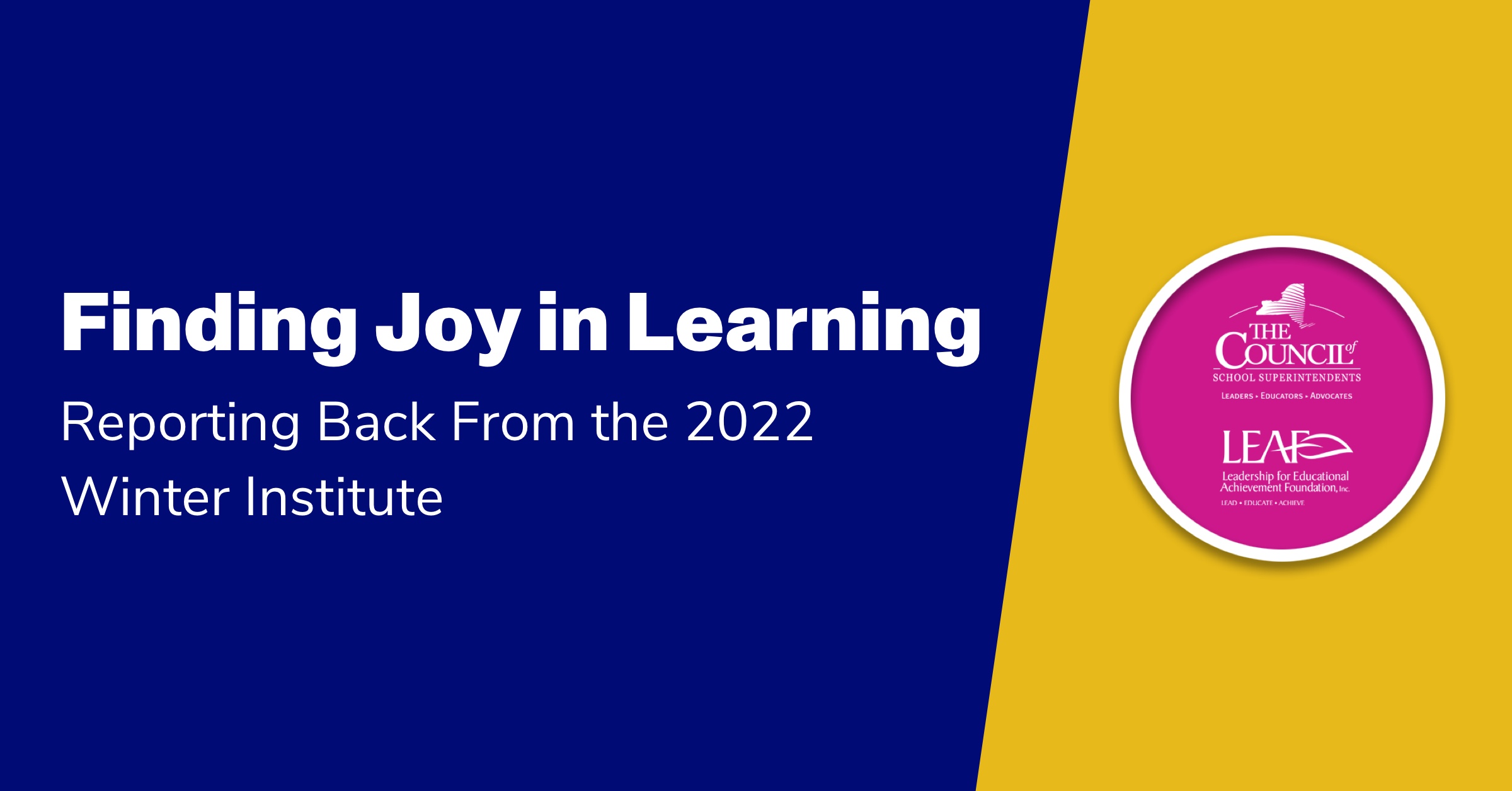 Finding Joy in Learning: Reporting Back From the 2022 Winter Institute