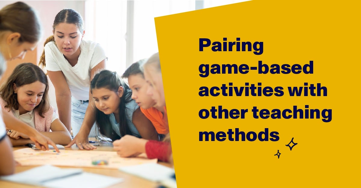7 tips to blend game-based activities with other teaching strategies