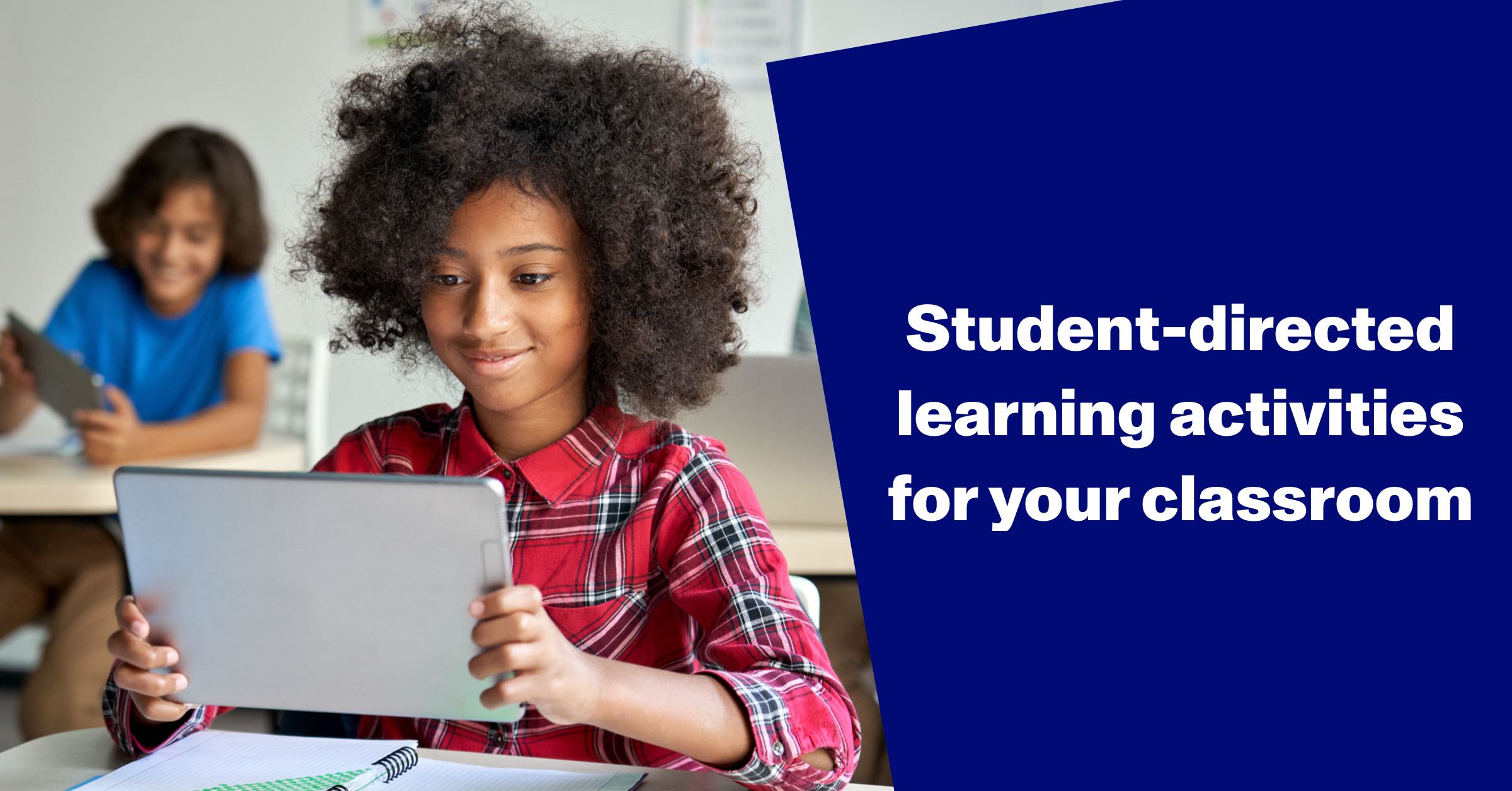 Student-directed learning activities for your classroom