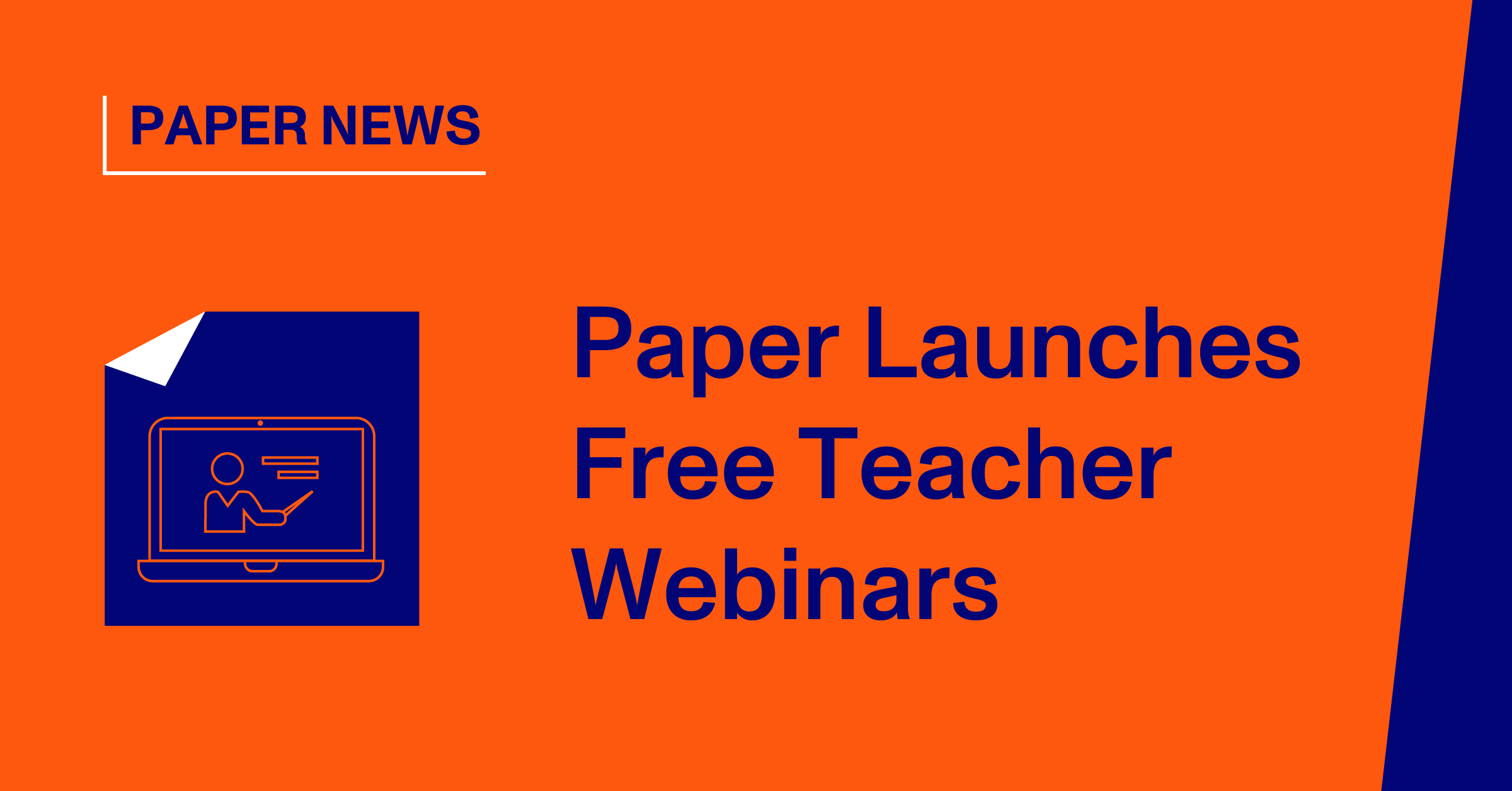 Blog Thumbnail, Paper Launches Free Teacher Webinars