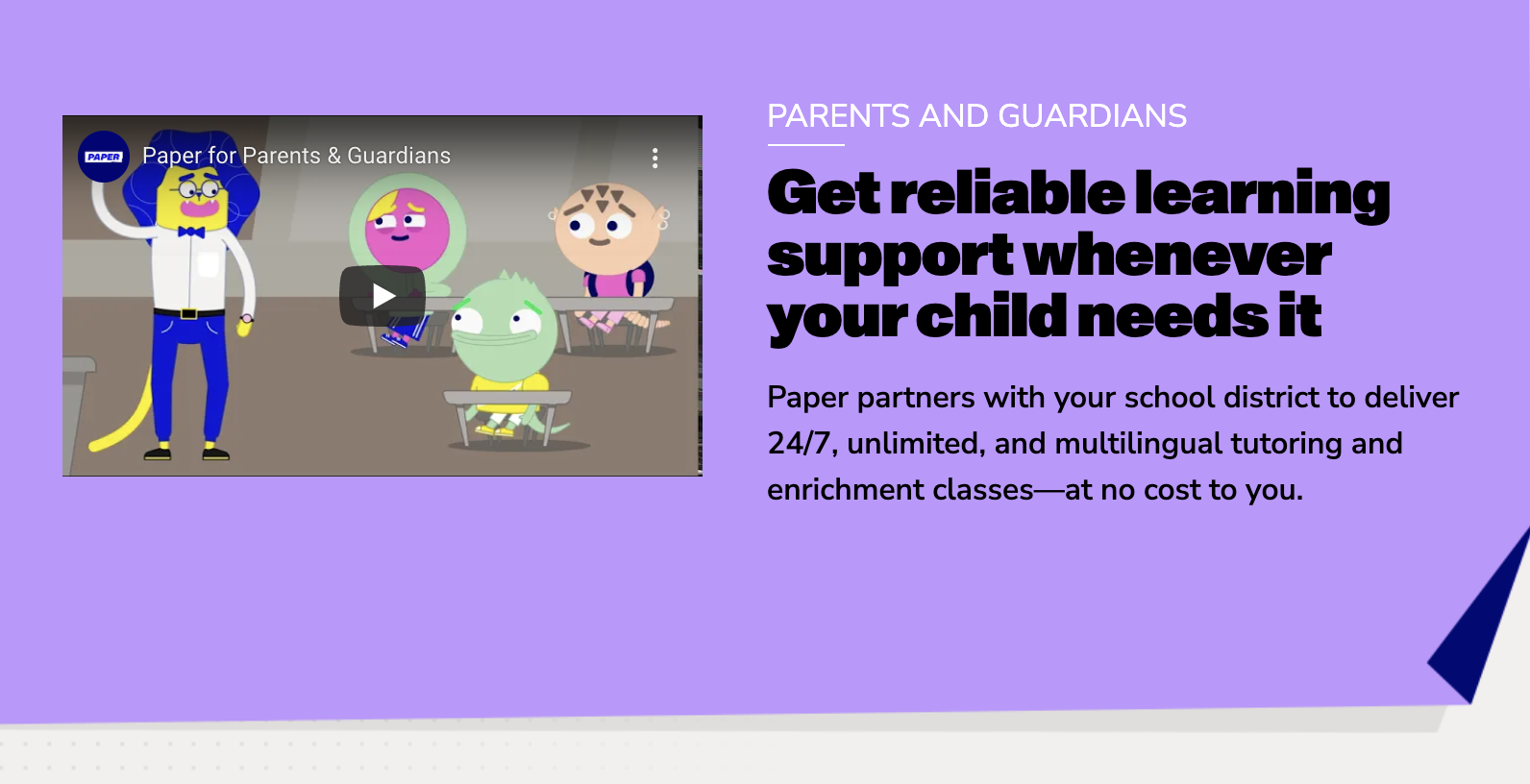 Unlimited Tutoring, Anywhere & Anytime | Paper for Parents & Guardians